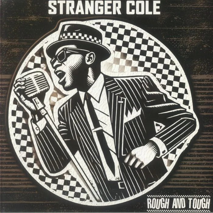 STRANGER COLE — Rough & Tough