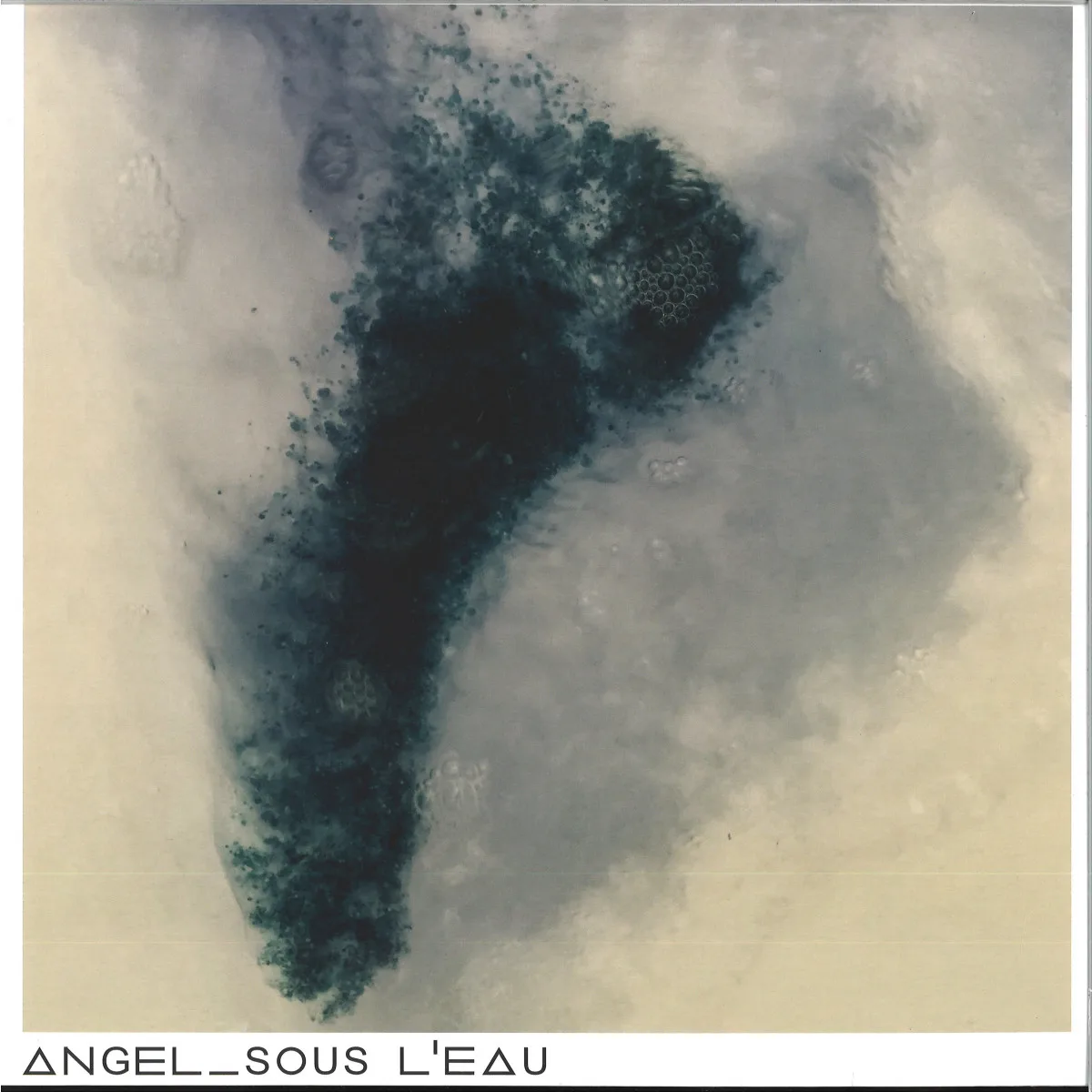Back cover — Angel Lebailly — SOUS L'EAU