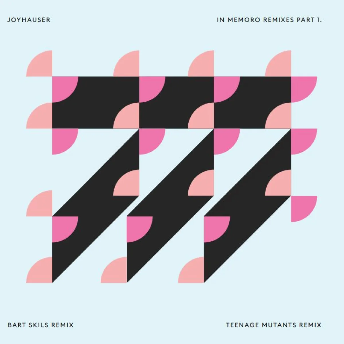 Joyhauser — In Memoro Remixes Part I.