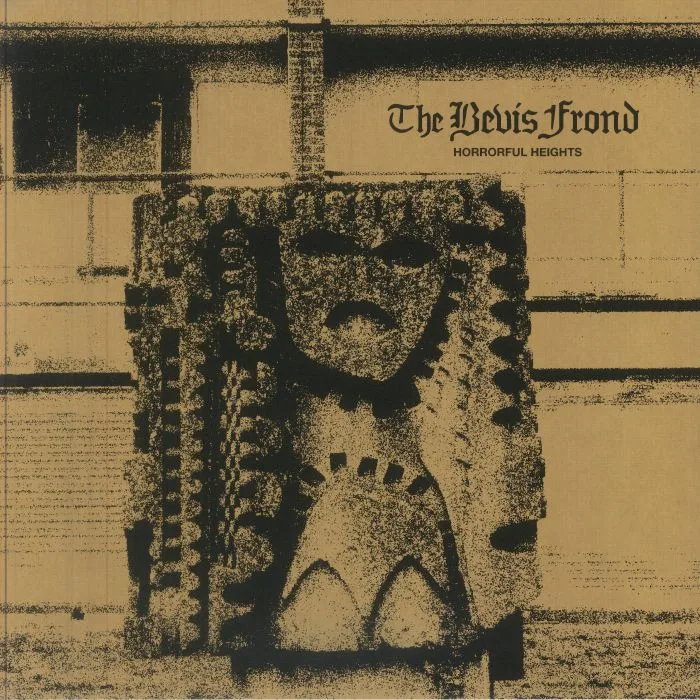 The BEVIS FROND — Horrorful Heights