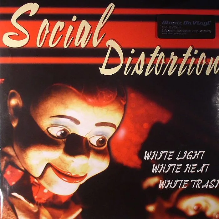 SOCIAL DISTORTION — White Light White Heat White Trash