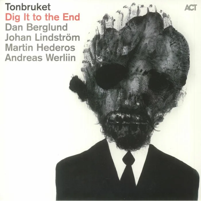 TONBRUKET — Dig It To The End