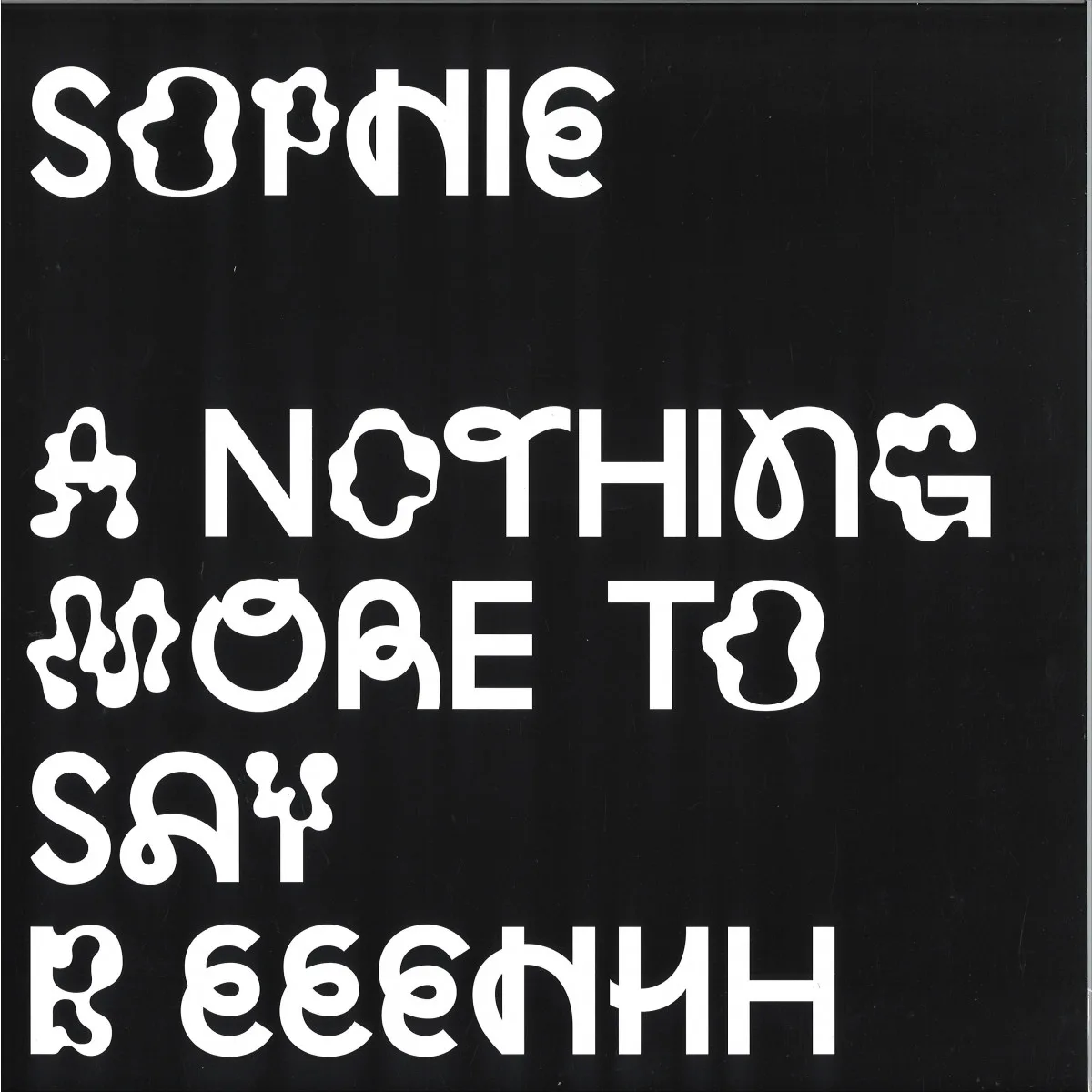 Лицевая сторона обложки — Sophie — Nothing More To Say EP