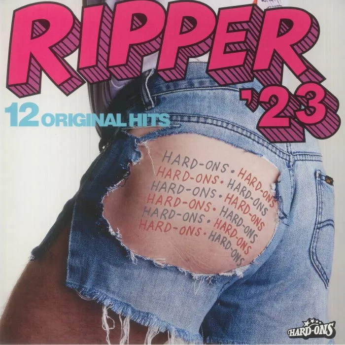HARD ONS — Ripper 23: 12 Original Hits