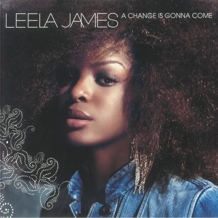 Leela JAMES — A Change Is Gonna Come