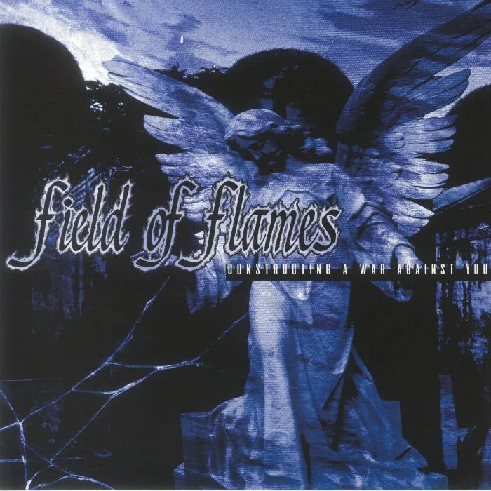 FIELD OF FLAMES — Constructing A War Against You