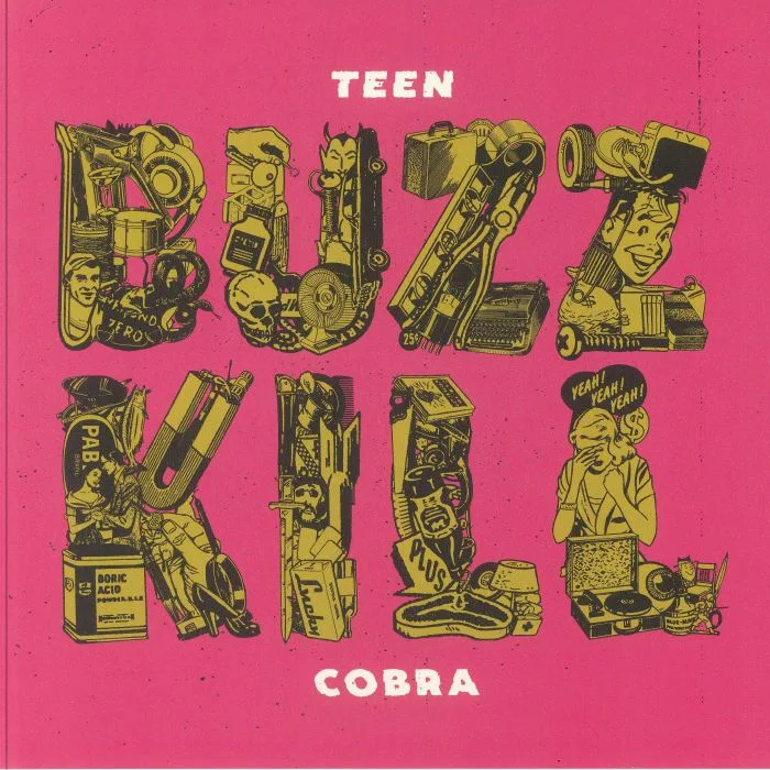 TEEN COBRA — Buzzkill