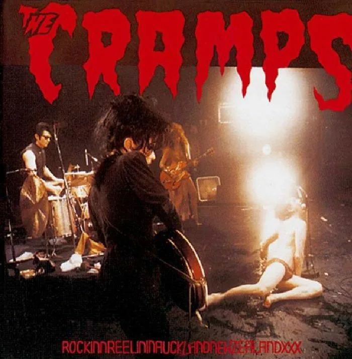 The CRAMPS — Rockinnreelininauklandnewzealandxxx: Live in 1986