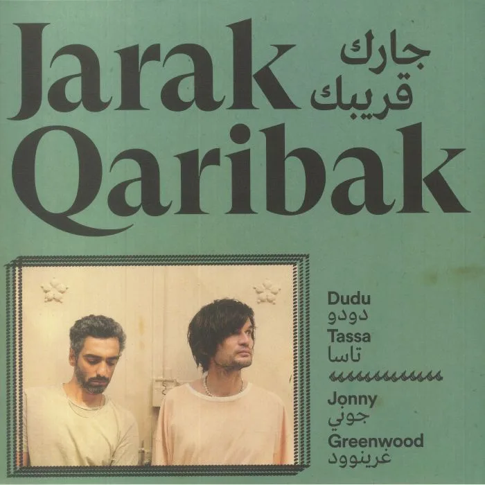 Dudu TASSA / JONNY GREENWOOD — Jarak Qaribak