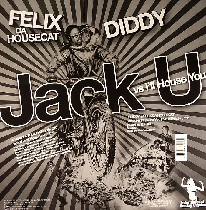 Обратная сторона обложки — P DIDDY / FELIX DA HOUSECAT — Jack U vs I'll House You (DJ Hell remix)