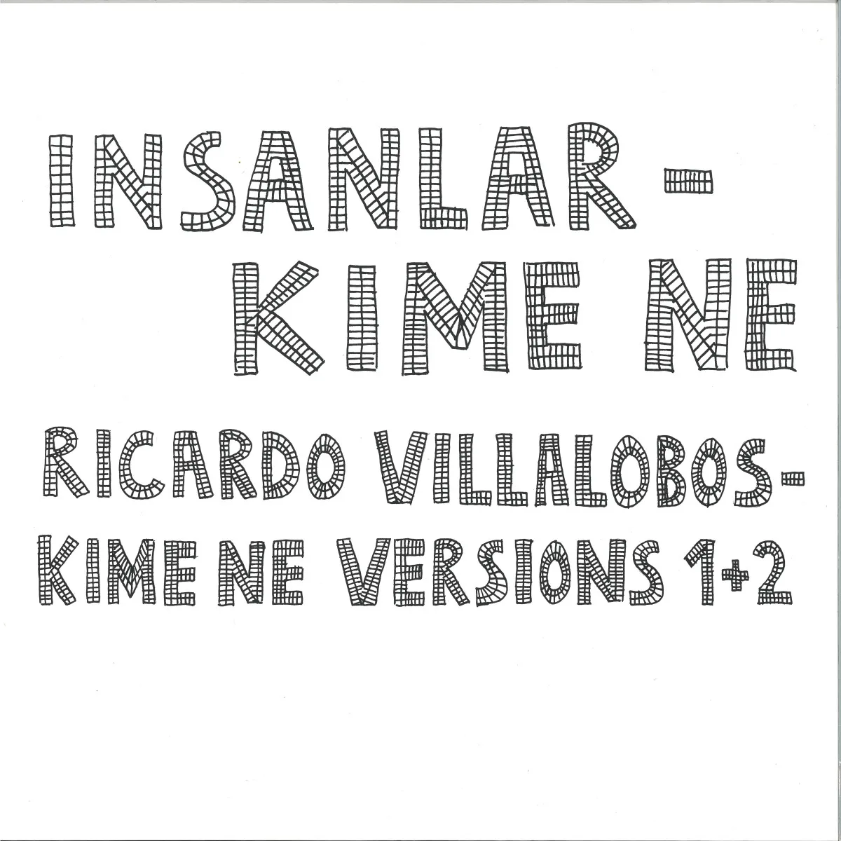 Ricardo Villalobos — Kime Ne 2x12"