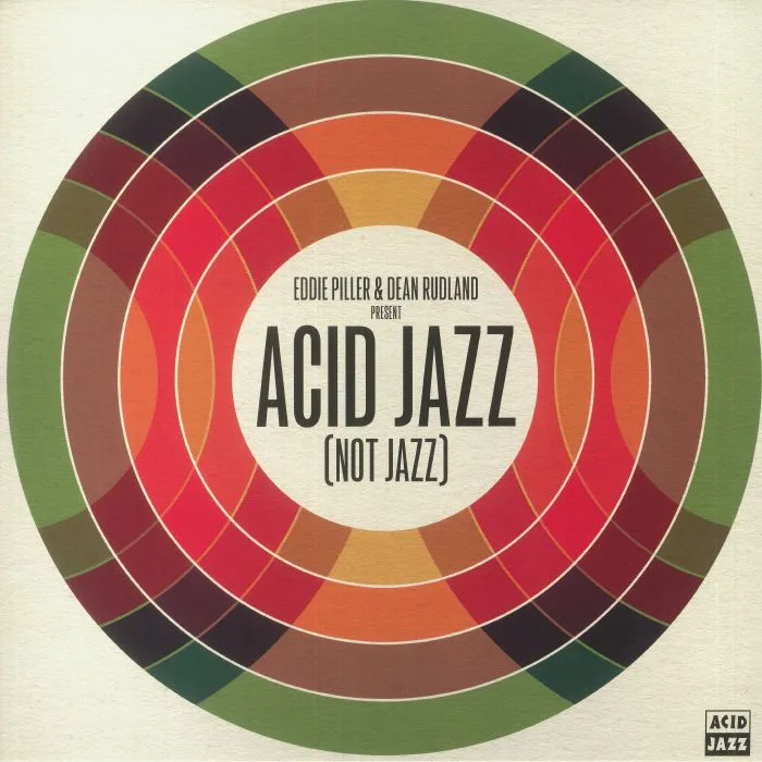 Eddie PILLER / DEAN RUDLAND / VARIOUS — Acid Jazz (Not Jazz)