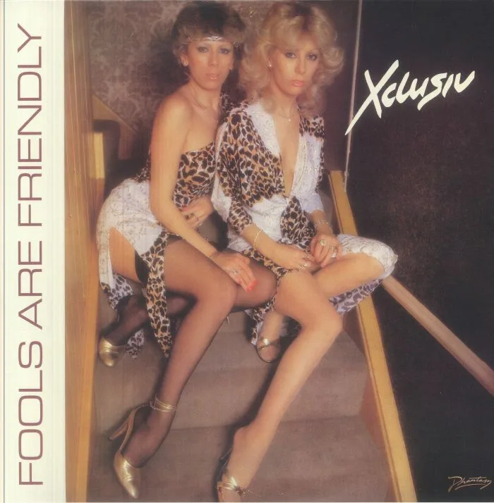XCLUSIV — Fools Are Friendly
