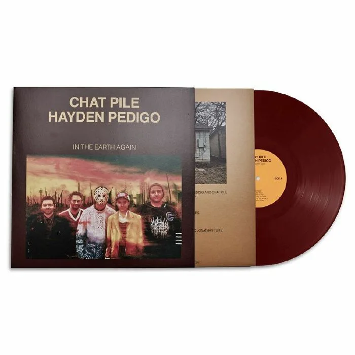 Front cover — CHAT PILE / HAYDEN PEDIGO — In The Earth Again