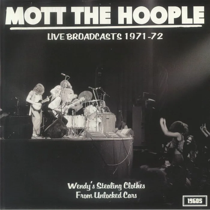 MOTT THE HOOPLE — Live Broadcasts 1971-72