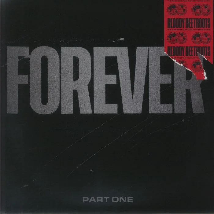 The BLOODY BEETROOTS — Forever Part One