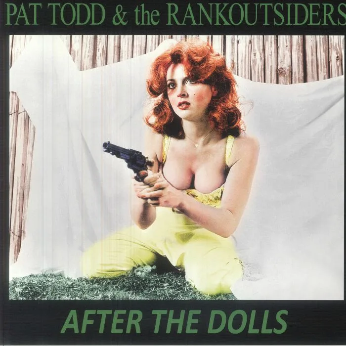 Pat TODD & THE RANKOUTSIDERS — After The Dolls