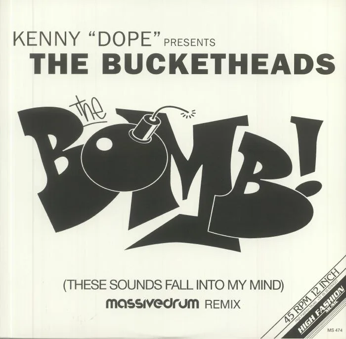 Front cover — KENNY DOPE presents THE BUCKETHEADS — The Bomb!: These Sounds Fall Into My Mind (Massivedrum remix & original)