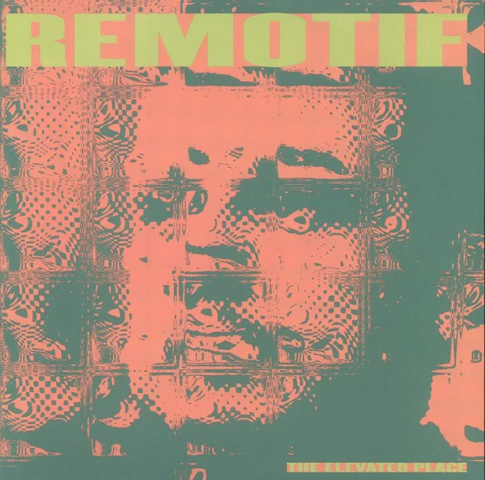 REMOTIF — The Elevated Place