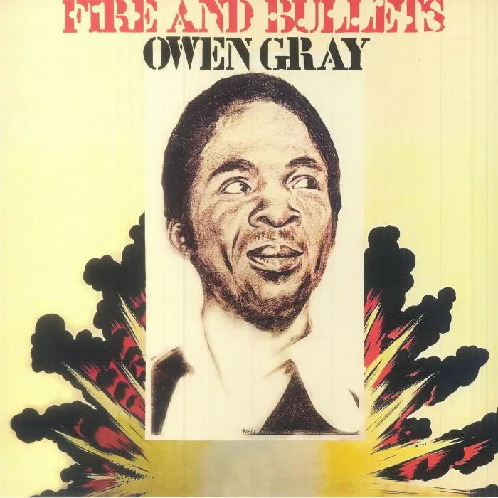 Owen GRAY — Fire & Bullets (reissue)