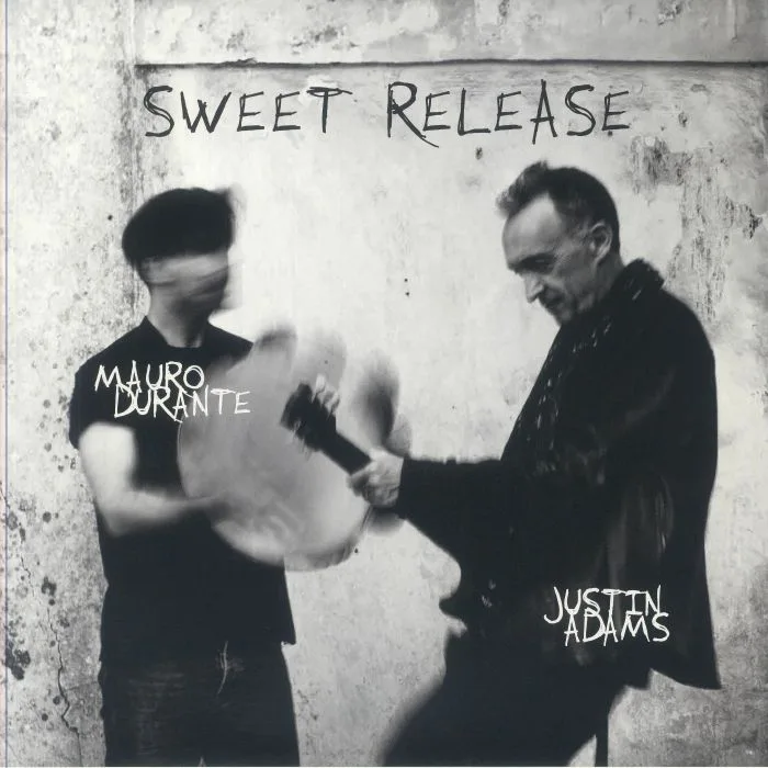 Justin ADAMS / MAURO DURANTE — Sweet Release