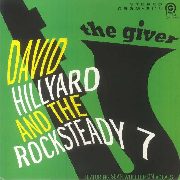 David HILLYARD & THE ROCKSTEADY 7 — The Giver