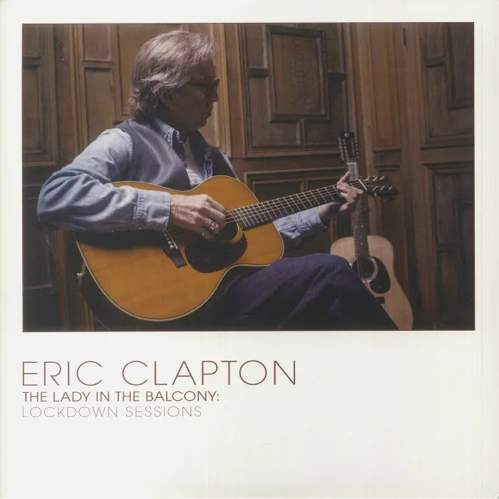 Eric CLAPTON — The Lady In The Balcony: Lockdown Sessions