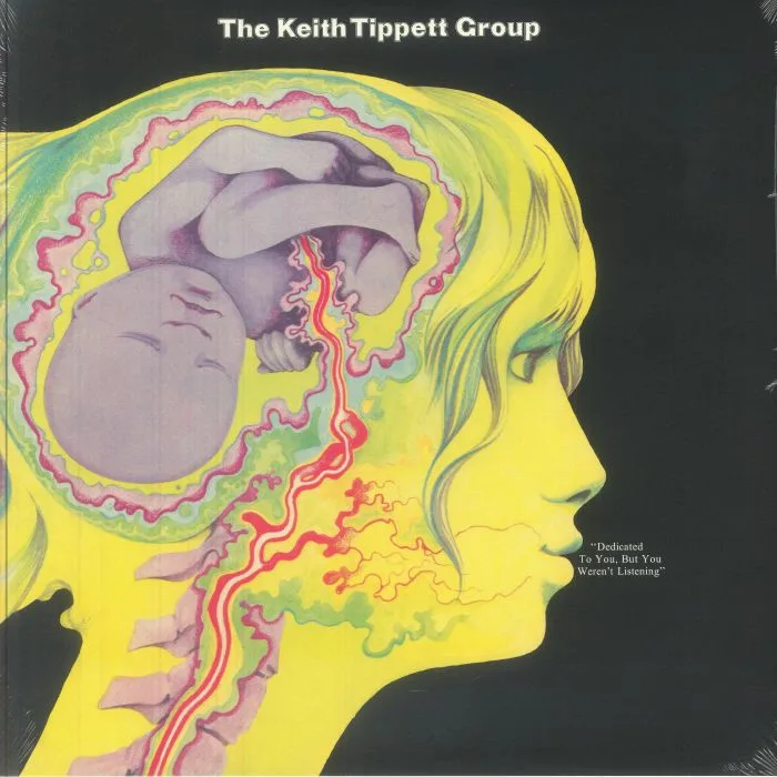 The KEITH TIPPETT GROUP — Dedicated To You But You Weren't Listening (reissue)