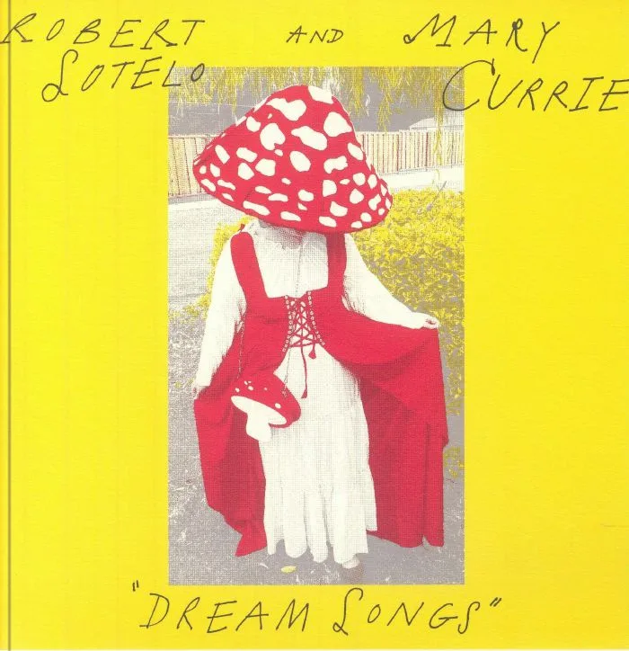 Robert SOTELO / MARY CURRIE — Dream Songs