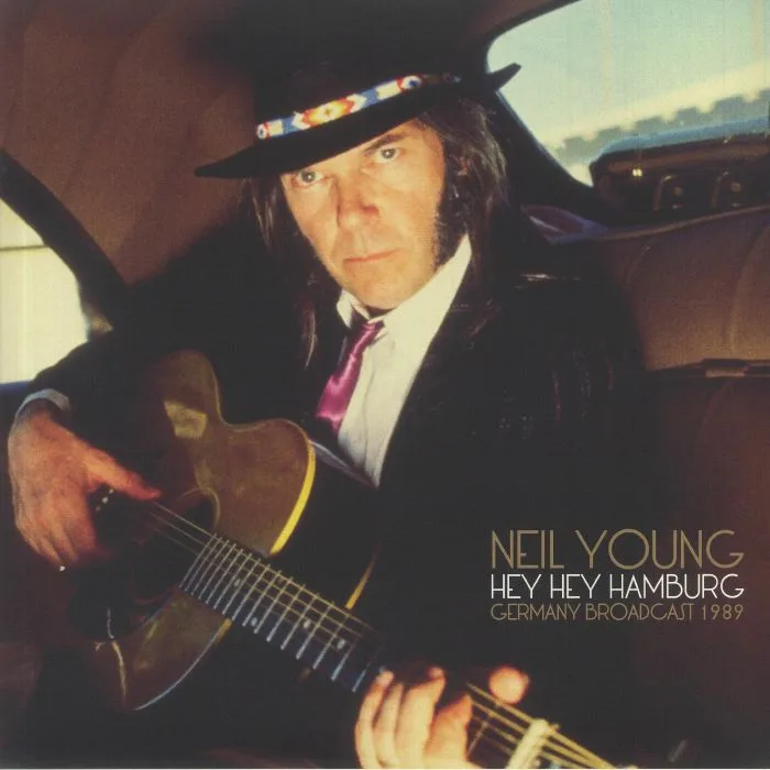 Neil YOUNG — Hey Hey Hamburg: Germany Broadcast 1989
