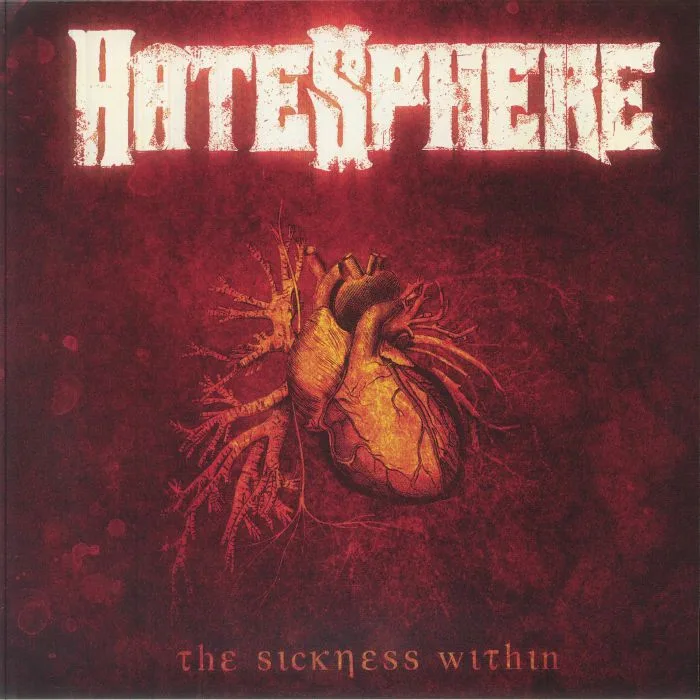 HATESPHERE — Sickness Within (reissue)