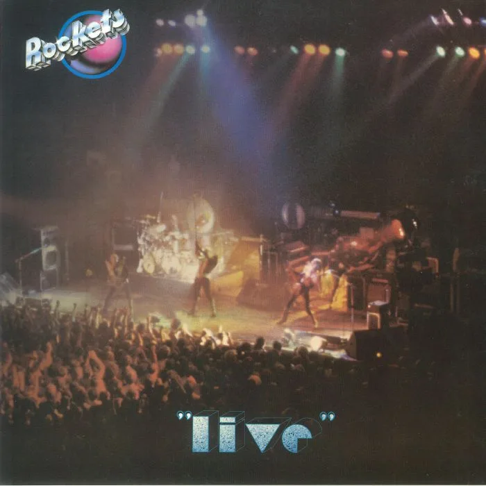 ROCKETS — Live