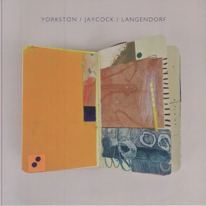 YORKSTON / JAYCOCK / LANGENDORF — Yorkston / Jaycock / Langendorf