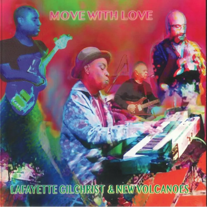 Лицевая сторона обложки — Lafayette GILCHRIST & NEW VOLCANOES — Move With Love