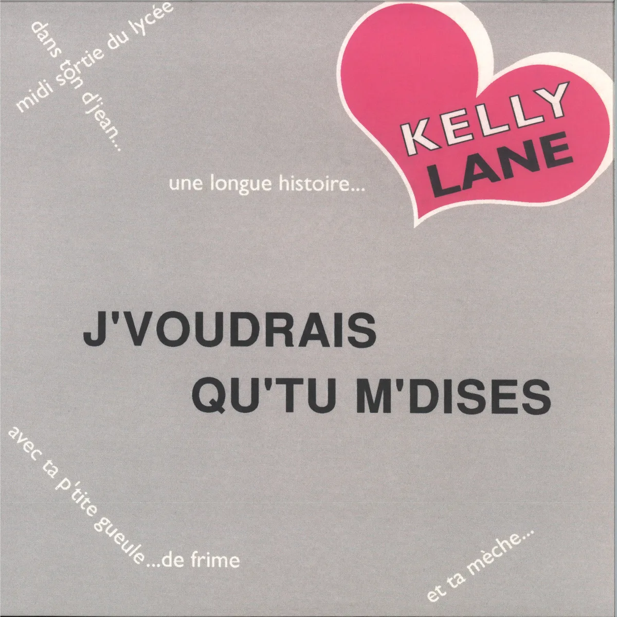 Kelly Lane — J'VOUDRAIS QU'TU M'DISES