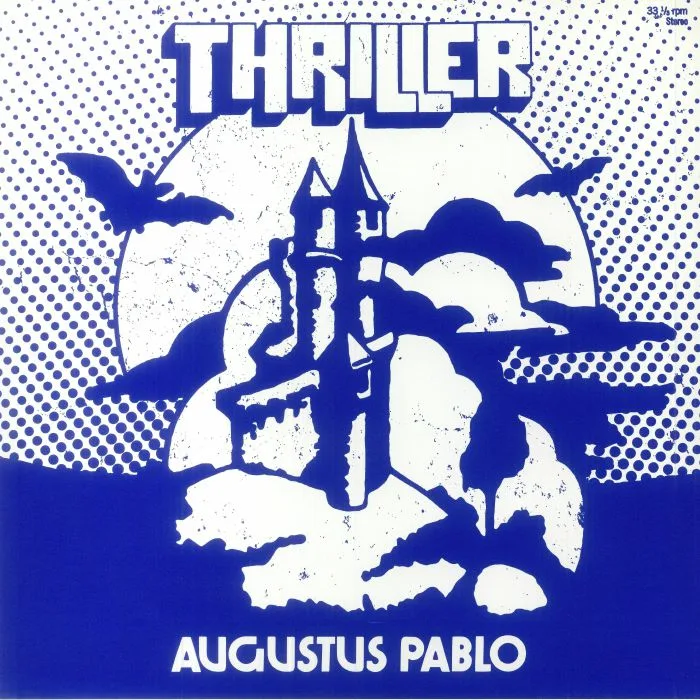 AUGUSTUS PABLO — Thriller (reissue)