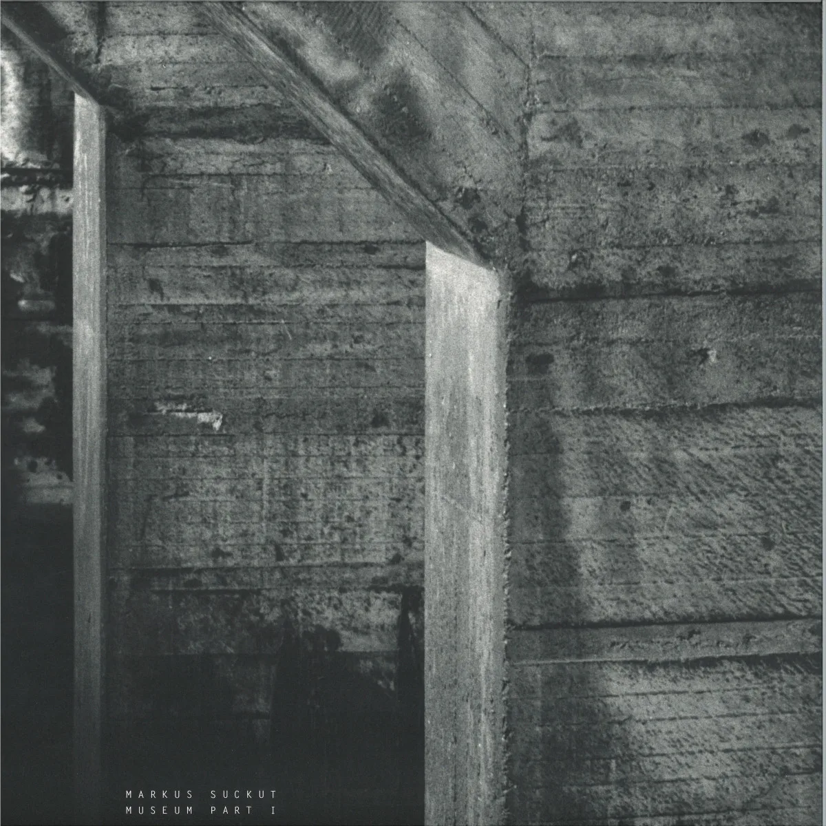Markus Suckut — Museum Part 1 EP