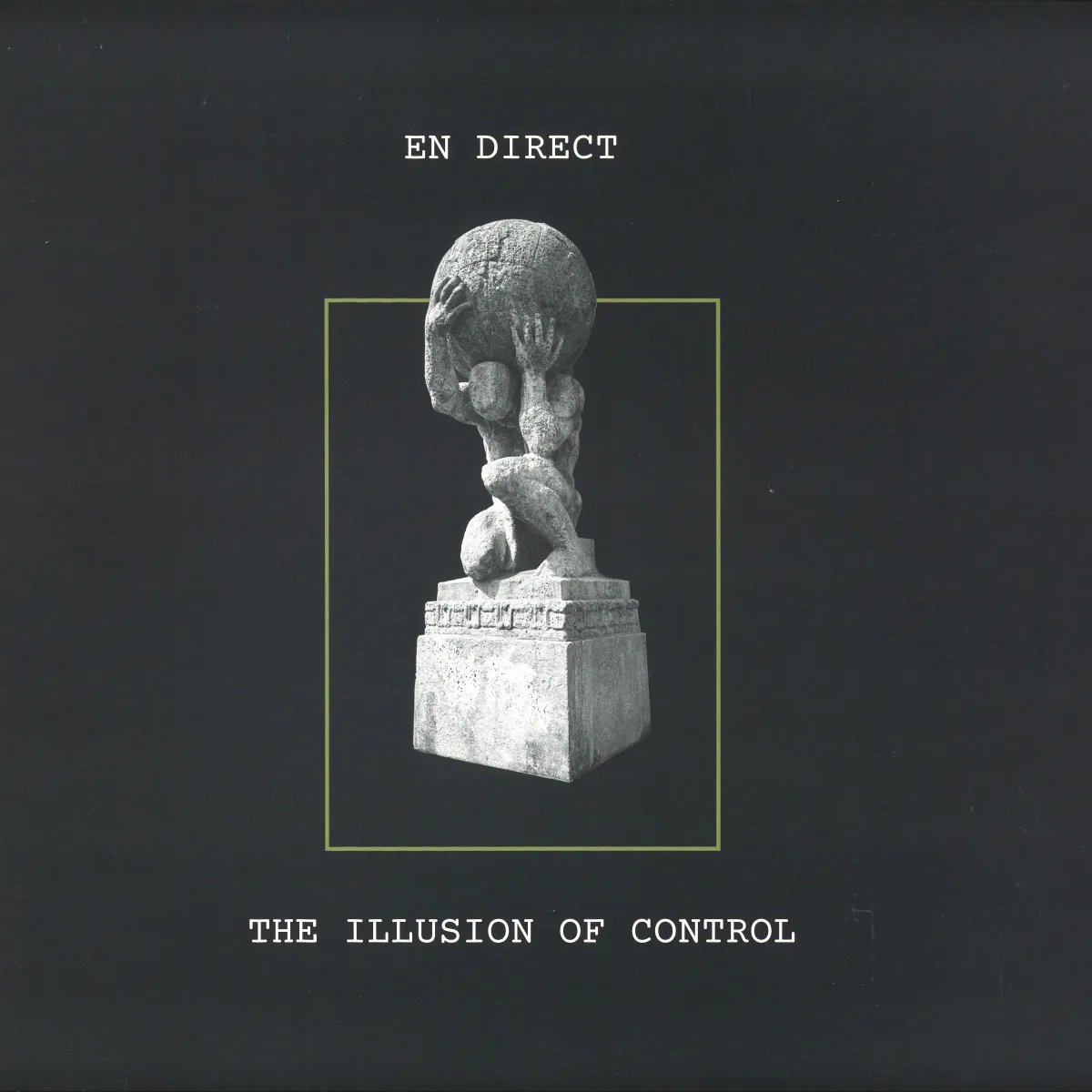 En Direct — The Illusion Of Control