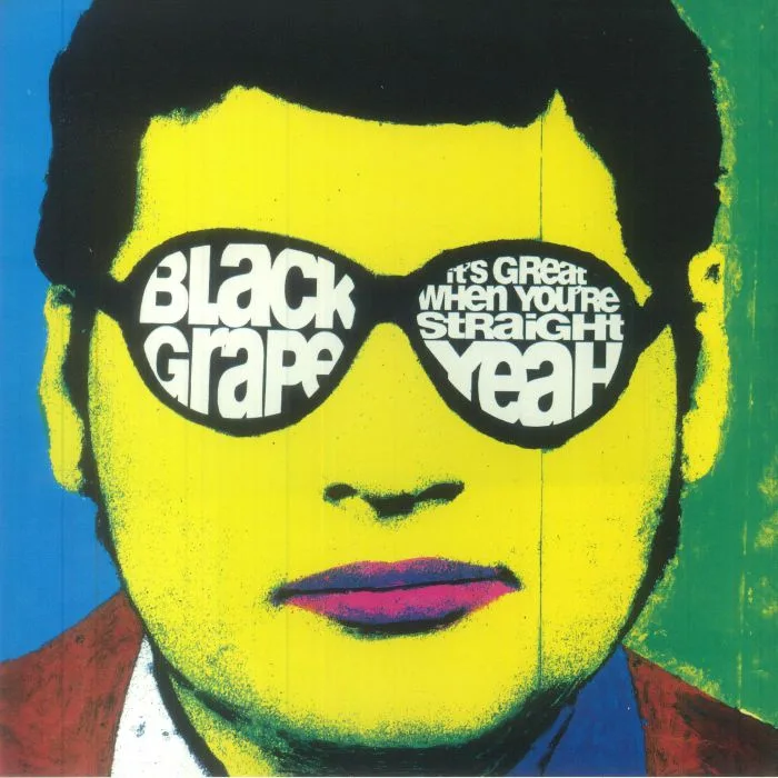 BLACK GRAPE — It's Great When You're Straight Yeah (reissue)