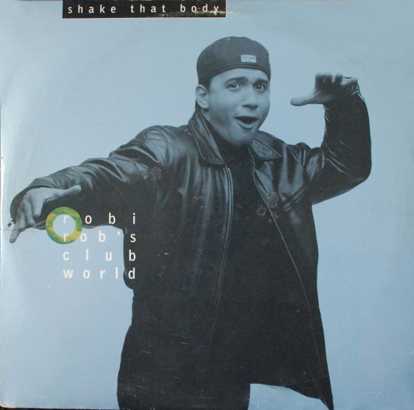 Robi Rob's Clubworld — Shake That Body