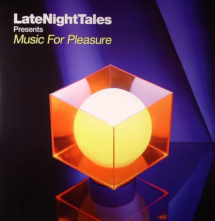 Лицевая сторона обложки — GROOVE ARMADA / VARIOUS — Late Night Tales Presents Music For Pleasure