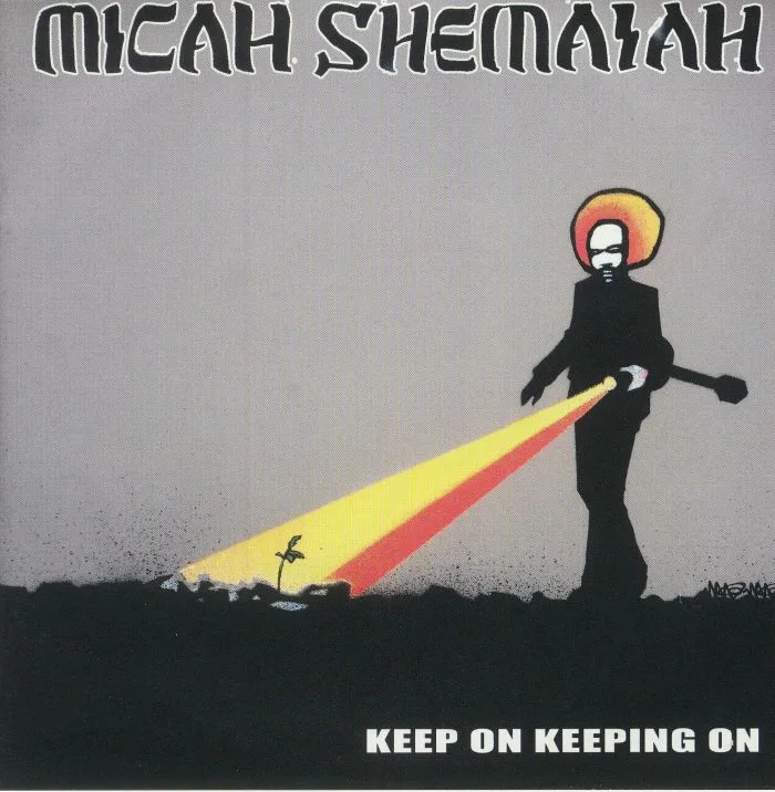 MICAH SHEMAIAH — Keep On Keeping On