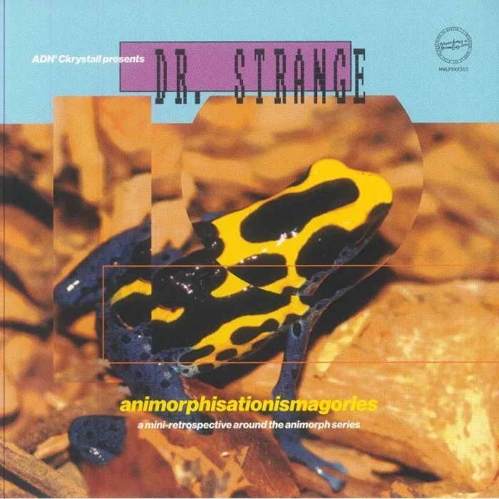 ADN CKRYSTALL presents DR STRANGE — Animorphisationismagories