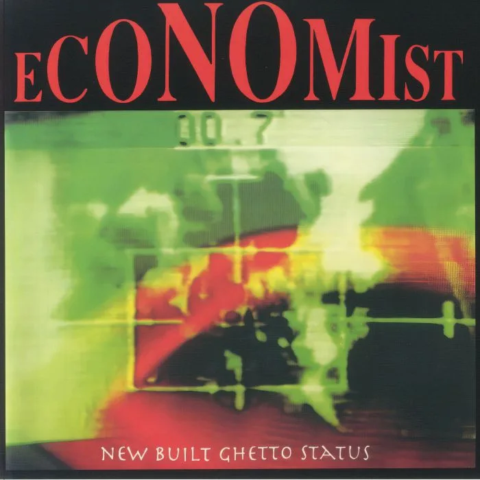ECONOMIST — New Built Ghetto Status (reissue)