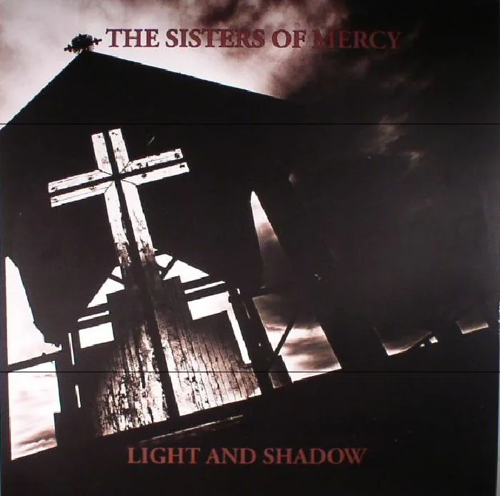 The SISTERS OF MERCY — Light & Shadow: Demos & Alternate Recordings