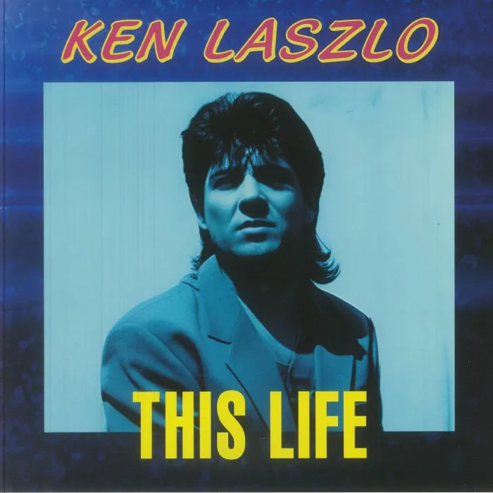 Лицевая сторона обложки — KEN LASZLO — This Life