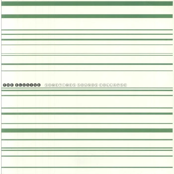 The ELUSIVE — Sometimes Sounds Collapse