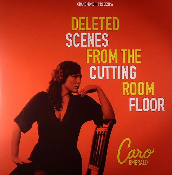 Front cover — Caro EMERALD — Deleted Scenes From The Cutting Room Floor