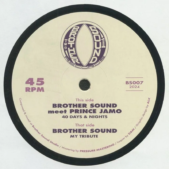 BROTHER SOUND meet PRINCE JAMO — 40 Days & Nights