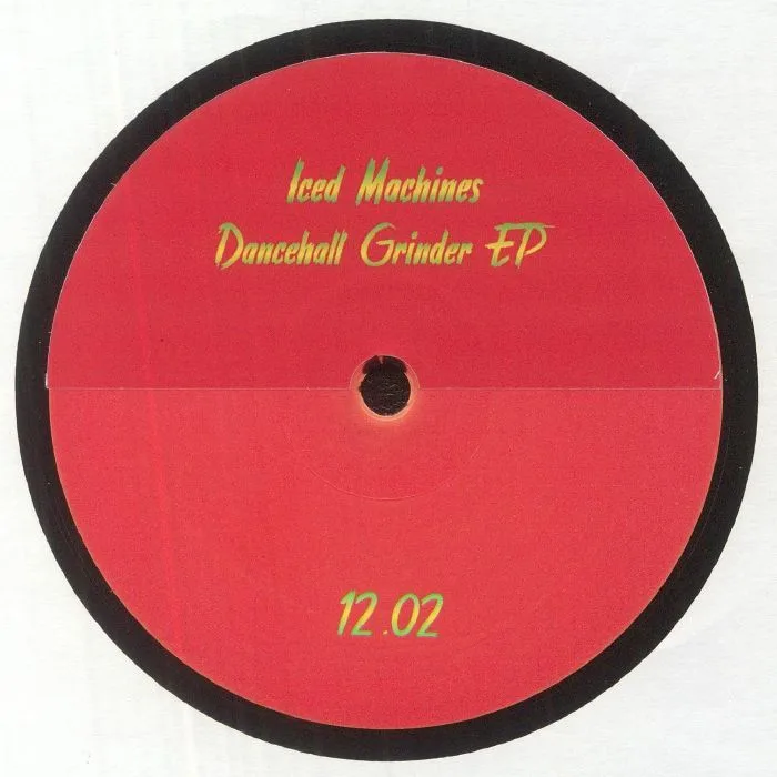 Обратная сторона обложки — ICED MACHINES — Dancehall Grinder EP